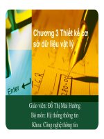THIẾT KẾ CƠ SỞ DỮ LIỆU VẬT LÝ Giáo viên: Đỗ Thị Mai Hường.Bộ môn: Hệ thống thông tin.Khoa: Công nghệ thông tin