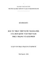 (LUẬN văn THẠC sĩ) đầu tư trực tiếp nước ngoài (fdi) của hàn quốc vào việt nam thực trạng và giải pháp 