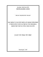 (LUẬN văn THẠC sĩ) đặc điểm và nguyên nhân gây bệnh viêm phổi ở trẻ dưới 5 tuổi tại trung tâm nhi khoa bệnh viện trung ương thái nguyên​ 