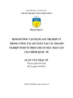 (LUẬN văn THẠC sĩ) định hướng vận dụng giá trị hợp lý trong công tác kế toán tại các doanh nghiệp tp  HCM theo chuẩn mực báo cáo tài chính quốc tế​ 