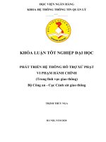 Phát triển hệ thống hỗ trợ xử phạt vi phạm hành chính ( trong lĩnh vực giao thông) bộ công an   cục cảnh sát giao thông,khoá luận tốt nghiệp