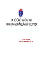 VAI TRÒ CỦA XÉT NGHIỆM VI SINH TRONG CÔNG TÁC CHẨN ĐOÁN, ĐIỀU TRỊ COVID-19. TS. Trương Thái Phương, Trưởng khoa Vi sinh Bệnh viện Bạch Mai