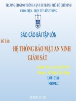 BÁO cáo bài tập lớn đề tài hệ THỐNG bảo mật AN NINH GIÁM sát 