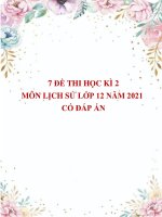 Bộ 7 đề thi học kì 2 môn Lịch sử lớp 12 năm 2021 (Có đáp án)