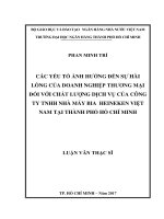 (LUẬN văn THẠC sĩ) các yếu tố ảnh hưởng đến sự hài lòng của doanh nghiệp thương mại đối với chất lượng dịch vụ của công ty TNHH nhà máy bia heineken việt nam tại thành phố hồ chí minh 