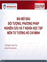 ĐỐI TƯỢNG, PHƯƠNG PHÁP NGHIÊN CỨU VÀ Ý NGHĨA HỌC TẬP MÔN TƯ TƯỞNG HỒ CHÍ MINH.ThS.NguyễnThị Bích Thủy.Đại học Kinh tế quốc dân