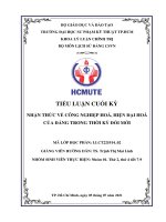 TIỂU LUẬN CUỐI kỳ NHẬN THỨC về CÔNG NGHIỆP HOÁ, HIỆN đại HOÁ của ĐẢNG TRONG THỜI kỳ đổi mới 