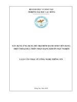 Xây dựng ứng dụng hỗ trợ điểm danh sinh viên bằng điện thoại dựa trên nhận dạng khuôn mặt người luận văn thạc sĩ công nghệ thông tin 