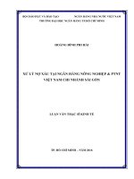 (LUẬN văn THẠC sĩ) xử lý nợ xấu tại ngân hàng nông nghiệp và phát triển nông thôn việt nam chi nhánh sài gòn 