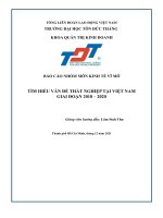 TIỂU LUẬN KINH TẾ VĨ MÔ TÌM HIỂU VẤN ĐỀ THẤT NGHIỆP TẠI VIỆT NAM GIAI ĐOẠN 2018 – 2020