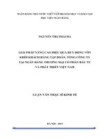 555 Giải pháp nâng cao hiệu quả huy động vốn khối khách hàng tập đoàn, tổng công ty tại Ngân hàng Thương mại cổ phần Đầu tư và Phát triển Việt Nam,Luận văn Thạc sỹ Kinh tế