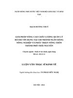 408 Giải pháp nâng cao chất lượng quản lí rủi ro tín dụng tại Chi nhánh Ngân hàng Nông nghiệp và phát triển nông thôn thành phố Thái Nguyên,Luận văn Thạc sĩ Kinh tế