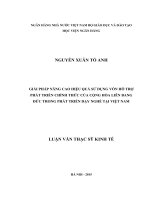 597 Giải pháp nâng cao hiệu quả sử dụng vốn hỗ trợ phát triển chính thức của Cộng hòa Liên Bang Đức trong phát triển dạy nghề tại Việt Nam,Luận văn Thạc sỹ Kinh tế