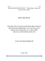 398 Giải pháp nâng cao chất lượng hoạt động tín dụng đối với doanh nghiệp nhỏ và vừa tại Ngân hàng Thương mại cổ phần Đầu tư và Phát triển Việt Nam - chi nhánh Bắc Hưng Yên