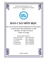BÁO cáo môn học đề tài xây DỰNG CHƯƠNG TRÌNH QUẢN lý bán HÀNG sử DỤNG PHẦN mềm MICROSOFT ACCESS môn học TIN học ỨNG DỤNG 