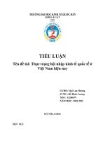 BÀI TẬP LỚN  MÔN: KINH TẾ CHÍNH TRỊ MÁCLÊNIN Đề tài: Thực trạng hội nhập kinh tế quốc tế ở Việt Nam hiện nay