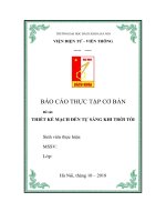 BÁO cáo THỰC tập cơ bản đề tài THIẾT kế MẠCH đèn tự SÁNG KHI TRỜI tối 
