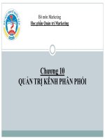 Bài giảng Quản trị marketing - Chương 10: Quản trị kênh phân phối (Đại học Kinh tế Quốc dân)