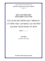 BÁO CÁO TỔNG KẾT SÁNG KIẾN CẤP CƠ SỞ XÂY DỰNG HỆ THỐNG QUY TRÌNH XỬ LÝ CÔNG VIỆC CẤP KHOA TẠI TRƯỜNG ĐẠI HỌC NGÂN HÀNG TP HCM