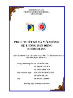 PBL 1 THIẾT kế và mô PHỎNG hệ THỐNG dẫn ĐỘNG đề tài hộp GIẢM tốc KIỂU HAI cấp có cấp NHANH PHÂN đôi dẫn ĐỘNG BĂNG tải 