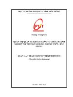 (Luận văn thạc sĩ) Quản trị quan hệ khách hàng tổ chức, doanh nghiệp tại Trung tâm Kinh doanh VNPT Bắc Giang
