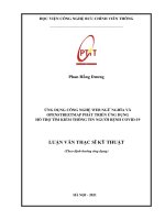 (Luận văn thạc sĩ) Ứng dụng công nghệ Web ngữ nghĩa và OpenStreetMap phát triển ứng dụng hỗ trợ tìm kiếm thông tin về bệnh nhân COVID19