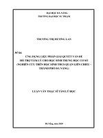 NG DNG LIU PHÁP GII QUYT VN Đ H TR TÂM LÝ CHO HC SINH TRUNG HC CăS (NGHIÊN CU TRÊN HC SINH THCS QUN LIÊN CHIU - THÀNH PH ĐĨăNNG)  10600720