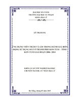 ỨNG DỤNG VIỄN THÁM VÀ GIS TRONG ĐÁNH GIÁ BIẾN ĐỘNG SỬ DỤNG ĐẤT Ở THÀNH PHỐ KON TUM – TỈNH KON TUM GIAI ĐOẠN 2006- 2014  10600697