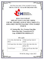 BÁO CÁO CUỐI KỲ  MÔN KỸ NĂNG LÀM VIỆC NHÓM  CHỦ ĐỀ: TÌM HIỂU LỊCH SỬ PHÁT TRIỂN CỦA KHOA ĐIỆN TRƯỜNG ĐẠI HỌC CÔNG NGHIỆP  TP.HCM