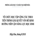 TỔ CHỨC HỌC TẬP CỘNG TÁC THEO TIẾN TRÌNH GIẢI QUYẾT VẤN ĐỀ ĐỊNH HƯỚNG TIẾP CẬN NĂNG LỰC HỌC SINH