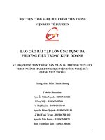 BÁO CÁO BÀI TẬP LỚN ỨNG DỤNG ĐA PHƯƠNG TIỆN TRONG KINH DOANH  KẾ HOẠCH TRUYỀN THÔNG SẢN PHẨM ĐA PHƯƠNG TIỆN GIỚI THIỆU NGÀNH MARKETING HỌC VIỆN CÔNG NGHỆ BƯU CHÍNH VIỄN THÔNG