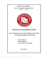 PRINCIPLES OF MANAGEMENT REPORT topic the motivation power of nelson mandela in the position of first black president of south africa 