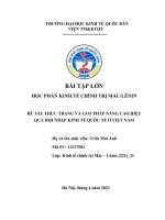 BÀI tập lớn học PHẦN KINH tế CHÍNH TRỊ mác LÊNIN đề tài THỰC TRẠNG và GIẢI PHÁP NÂNG CAO HIỆU QUẢ hội NHẬP KINH tế QUỐC tế ở VIỆT NAM 