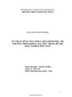 SKKN Kỹ thuật dùng máy tính casio chinh phục hệ phương trình không mẫu mực trong đề thi trắc nghiệm...