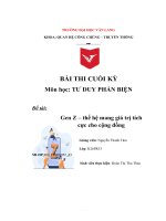 BÀI THI CUỐI kỳ môn học tư DUY PHẢN BIỆN đ ề tài  gen z – thế hệ mang giá trị tích cực cho cộng đồng 