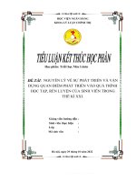 NGUYÊN lý về sự PHÁT TRIỂN và vận DỤNG QUAN điểm PHÁT TRIỂN vào QUÁ TRÌNH học tập, rèn LUYỆN của SINH VIÊN TRONG THẾ kỉ XXI 