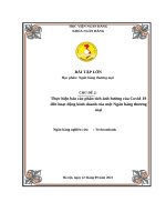 Thực hiện báo cáo phân tích ảnh hưởng của covid 19 đến hoạt động kinh doanh của một ngân hàng thương mại 