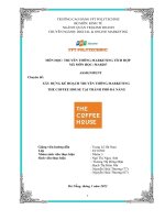 Chuyên đề xây DỰNG kế HOẠCH TRUYỀN THÔNG MARKETING THE COFFEE HOUSE tại THÀNH PHỐ đà NẴNG 