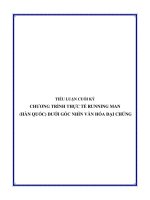 CHƯƠNG TRÌNH THỰC TẾ RUNNING MAN (HÀN QUỐC) DƯỚI GÓC NHÌN VĂN HÓA ĐẠI CHÚNG