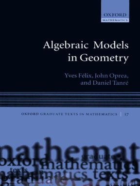 Algebraic models in geometry