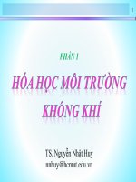 Bài giảng Hóa học môi trường không khí - Chương 0: Giới thiệu môn học (TS. Nguyễn Nhật Huy)