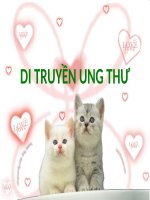 cancer genetic - Giáo dục Đặc biệt - Phạm Thị Ngọc Nga - Thư viện Bài giảng điện tử