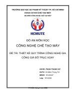 ĐỒ ÁN MÔN HỌC CÔNG NGHỆ CHẾ TẠO MÁY ĐỀ TÀI THIẾT KẾ QUY TRÌNH CÔNG NGHỆ GIA CÔNG GIÁ ĐỠ TRỤC XOAY