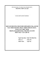 (SKKN 2022) một số phương pháp đổi mới kiểm tra, đánh giá theo hướng phát triển phẩm chất năng lực học sinh trong bài kiểm tra thường xuyên môn ngữ văn lớp 10 