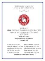 TIỂU LUẬN đề tài THỰC TRẠNG và GIẢI PHÁP CHO TÌNH TRẠNG THẤT NGHIỆP tại VIỆT NAM GIAI đoạn từ năm 2018 đến QUÝ i năm 2022 