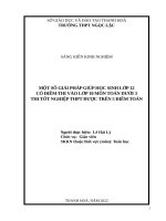 (SKKN 2022) một số giải pháp giúp học sinh lớp 12 có điểm thi vào lớp 10 môn toán dưới 3 thi tốt nghiệp THPT được trên 5 điểm toán 