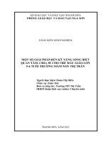 (SKKN 2022) một số giải pháp rèn kỹ năng sống biết quan tâm, chia sẻ cho trẻ mẫu giáo lớn 5 6 tuổi trong trường mầm non thị trấn nga sơn 