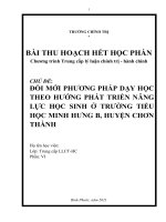 TIỂU LUẬN TCCT  ĐỔI MỚI PHƯƠNG PHÁP DẠY HỌC THEO HƯỚNG PHÁT TRIỂN NĂNG LỰC HỌC SINH Ở TRƯỜNG TIỂU HỌC MINH HƯNG B, HUYỆN CHƠN THÀNH