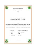 A STUDY ON DIFFICULTIES IN LEARNING ENGLISH VOCABULARY FACED BY FIRST – YEAR STUDENTS OF FACULTY OF ENGLISH AT THUONGMAI UNIVERSITY AND SOME SUGGESTED SOLUTIONS 