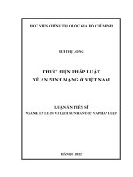 (Luận án tiến sĩ) thực hiện pháp luật về an ninh mạng ở việt nam 